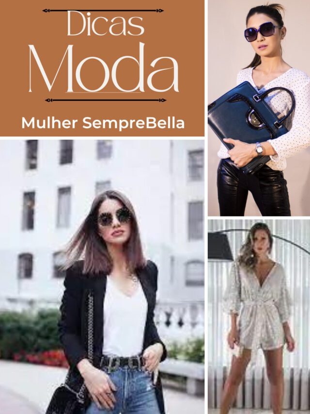 Dicas para Voce andar Sempre na Moda